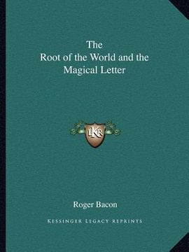 portada the root of the world and the magical letter (en Inglés)