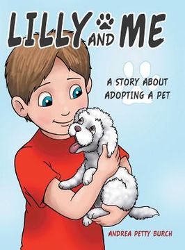 portada Lilly and Me: A Story about Adopting a Pet (in English)