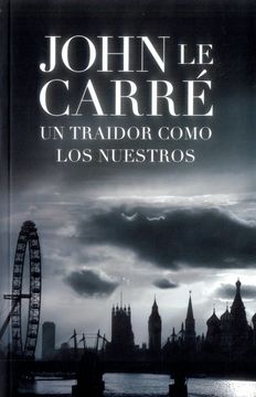 portada UN TRAIDOR COMO LOS NUESTROS (in Spanish)