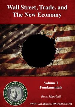 portada Wall Street, Trade, and the New Economy: Volume I: Fundamentals (en Inglés)