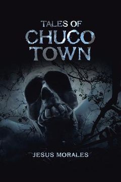 portada Tales of Chuco Town (en Inglés)
