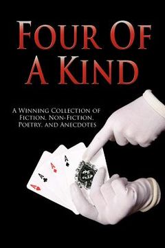 portada outskirts press presents four of a kind: a winning collection of fiction, non-fiction, poetry, and anecdotes