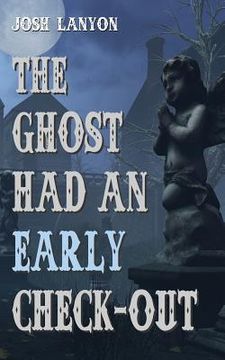 portada The Ghost Had an Early Check-Out (en Inglés)