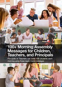 portada 100+ Morning Messages for Children, Teachers, and Principals: Principals or Teachers can Meet With Students Each Morning Using These Ready Made Messag (en Inglés)