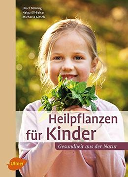 portada Heilpflanzen für Kinder: Gesundheit aus der Natur 