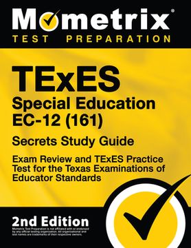 portada TExES Special Education Ec-12 (161) Secrets Study Guide - Exam Review and TExES Practice Test for the Texas Examinations of Educator Standards: [2nd E (en Inglés)