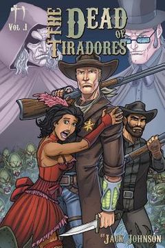 portada The Dead of Tiradores Volume 1: A Joss Dresden Novel (en Inglés)