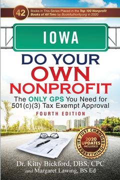 portada Iowa Do Your Own Nonprofit: The Only GPS You Need for 501c3 Tax Exempt Approval