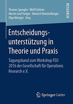 portada Entscheidungsunterstützung in Theorie und Praxis: Tagungsband zum Workshop FEU 2016 der Gesellschaft für Operations Research e.V.