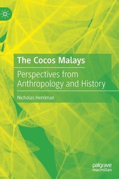 portada The Cocos Malays: Perspectives from Anthropology and History (en Inglés)