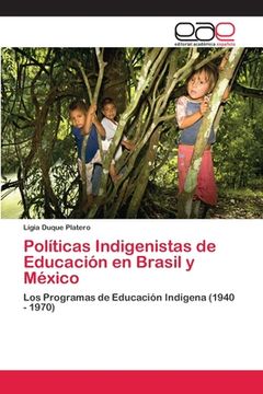 portada Políticas Indigenistas de Educación en Brasil y México
