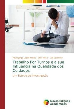 portada Trabalho Por Turnos e a sua Influência na Qualidade dos Cuidados (en Portugués)