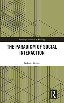 portada The Paradigm of Social Interaction (Routledge Advances in Sociology) (en Inglés)