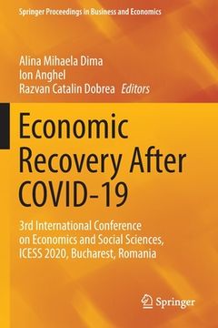 portada Economic Recovery After Covid-19: 3rd International Conference on Economics and Social Sciences, Icess 2020, Bucharest, Romania (en Inglés)