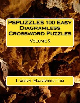 portada PSPUZZLES 100 Easy Diagramless Crossword Puzzles Volume 5 (en Inglés)
