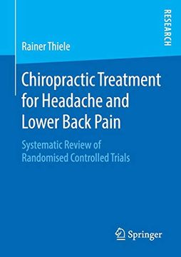 portada Chiropractic Treatment for Headache and Lower Back Pain: Systematic Review of Randomised Controlled Trials 