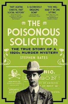 portada The Poisonous Solicitor: The True Story of a 1920s Murder Mystery (in English)