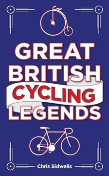 portada Great British Cycling Legends (en Inglés)