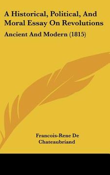 portada a historical, political, and moral essay on revolutions: ancient and modern (1815) (en Inglés)