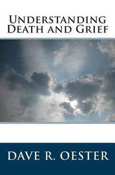 portada Understanding Death and Grief (en Inglés)