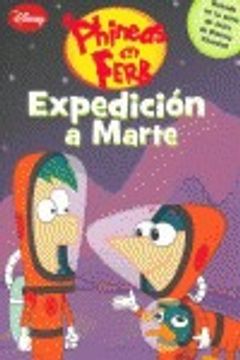 portada expedicion a marte.(phineas y ferb) (in Spanish)