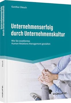 portada Unternehmenserfolg Durch Unternehmenskultur: Wie sie Exzellentes Human Relations Management Gestalten (Haufe Fachbuch) (en Alemán)