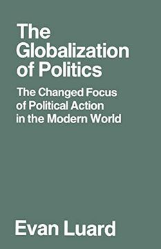 portada The Globalization of Politics: The Changed Focus of Political Action in the Modern World: V. 2 (Changed Basis of Political Action in the Modern World) (en Inglés)