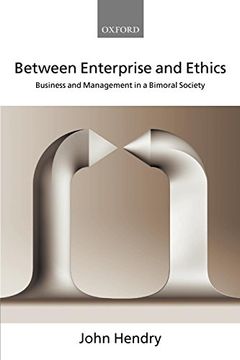 portada Between Enterprise and Ethics: Business and Management in a Bimoral Society (en Inglés)