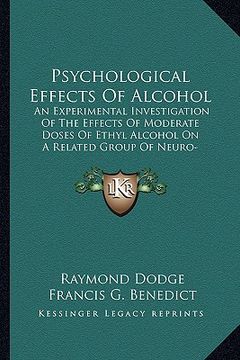 portada psychological effects of alcohol: an experimental investigation of the effects of moderate dosan experimental investigation of the effects of moderate (en Inglés)