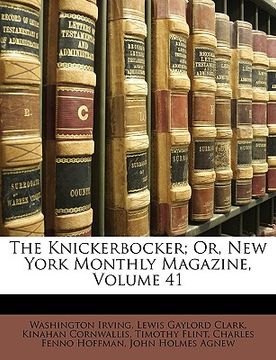 portada the knickerbocker; or, new york monthly magazine, volume 41