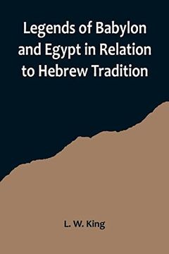 portada Legends of Babylon and Egypt in Relation to Hebrew Tradition (in English)
