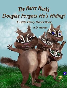 portada The Merry Munks: Douglas Forgets He's Hiding!: A Little Merry Munks Book