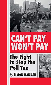 portada Can't Pay, Won't Pay: The Fight to Stop the Poll tax 
