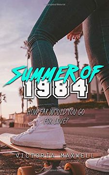 portada Summer of 1984: A Young Adult Time Travel Romance (Santolsa Saga) (en Inglés)
