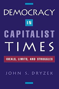 portada Democracy in Capitalist Times: Ideals, Limits, and Struggles (en Inglés)