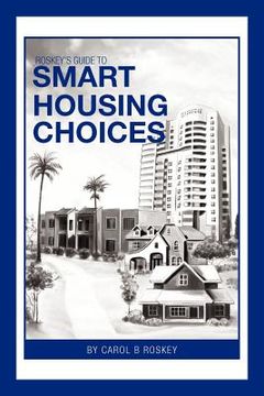 portada roskey`s guide to smart housing choices