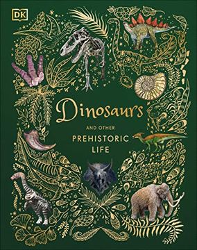 portada Dinosaurs and Other Prehistoric Life (in English)