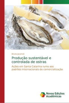 portada Produção sustentável e controlada de ostras (en Portugués)
