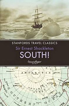 portada South!: The Story of Shackleton's Last Expedition 1914-1917 (Stanfords Travel Classics)