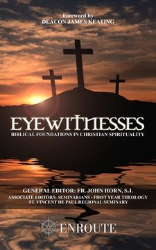 portada Eyewitnesses: Biblical Foundations in Christian Spirituality (en Inglés)
