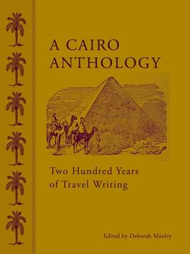 portada A Cairo Anthology: Two Hundred Years of Travel Writing (in English)