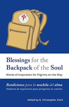 portada Blessings for the Backpack of the Soul: Words of Inspiration for Pilgrims on the way (in English)