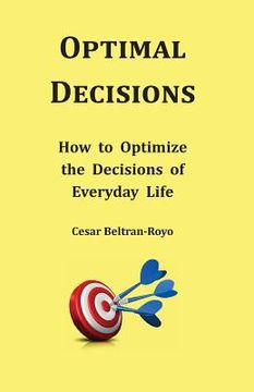 portada Optimal Decisions: How to Optimize the Decisions of Everyday Life (en Inglés)