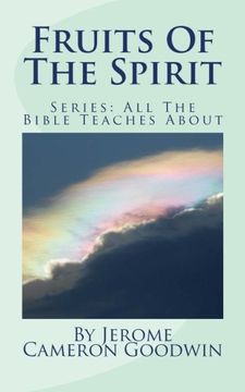 portada Fruits Of The Spirit: All The Bible Teaches About: Volume 62