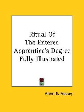 portada ritual of the entered apprentice's degree fully illustrated