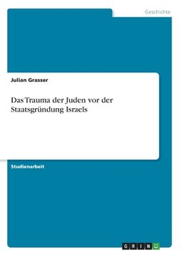 portada Das Trauma der Juden vor der Staatsgründung Israels (en Alemán)