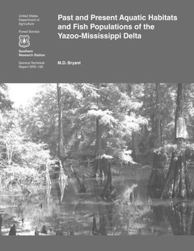 portada Past and Present Aquatic Habitats and Fish populations of the Yazoo- Mississippi Delta