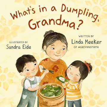 portada What's in a Dumpling, Grandma? 