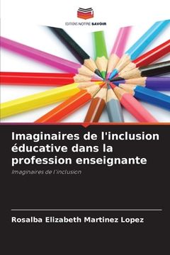 portada Imaginaires de l'inclusion éducative dans la profession enseignante (in French)