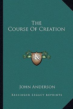 portada the course of creation (en Inglés)